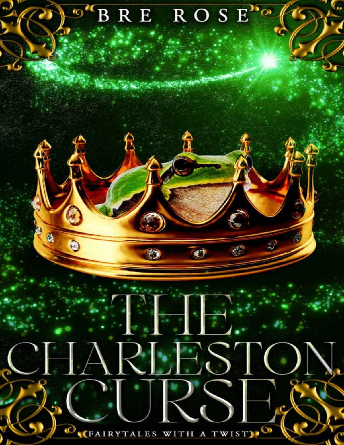 The Charleston Curse Fairytales With A Twist Bre Rose
