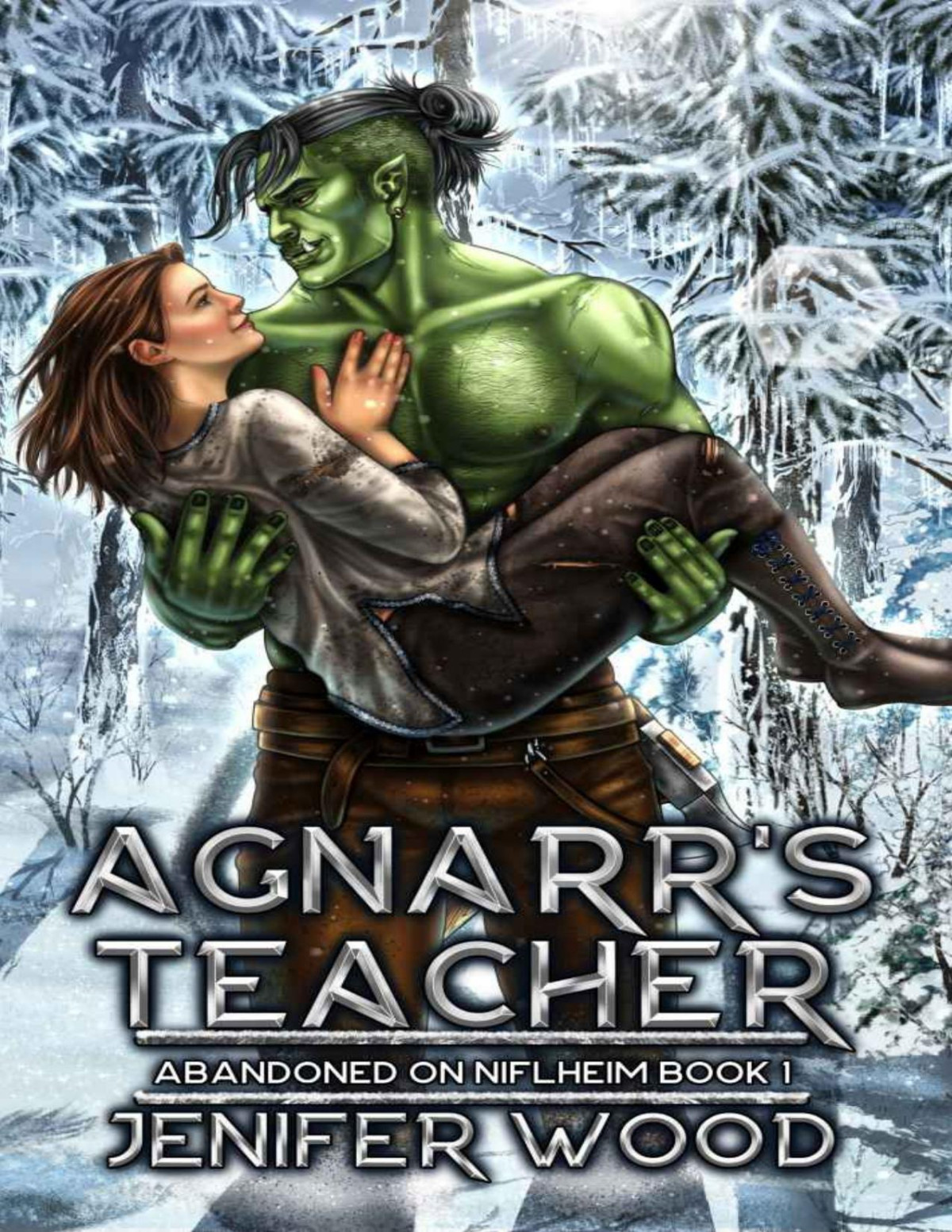 Agnarrs Teacher Abandoned On Niflheim 1 A Monster Romance With Space Orc Vikings Jenifer Wood