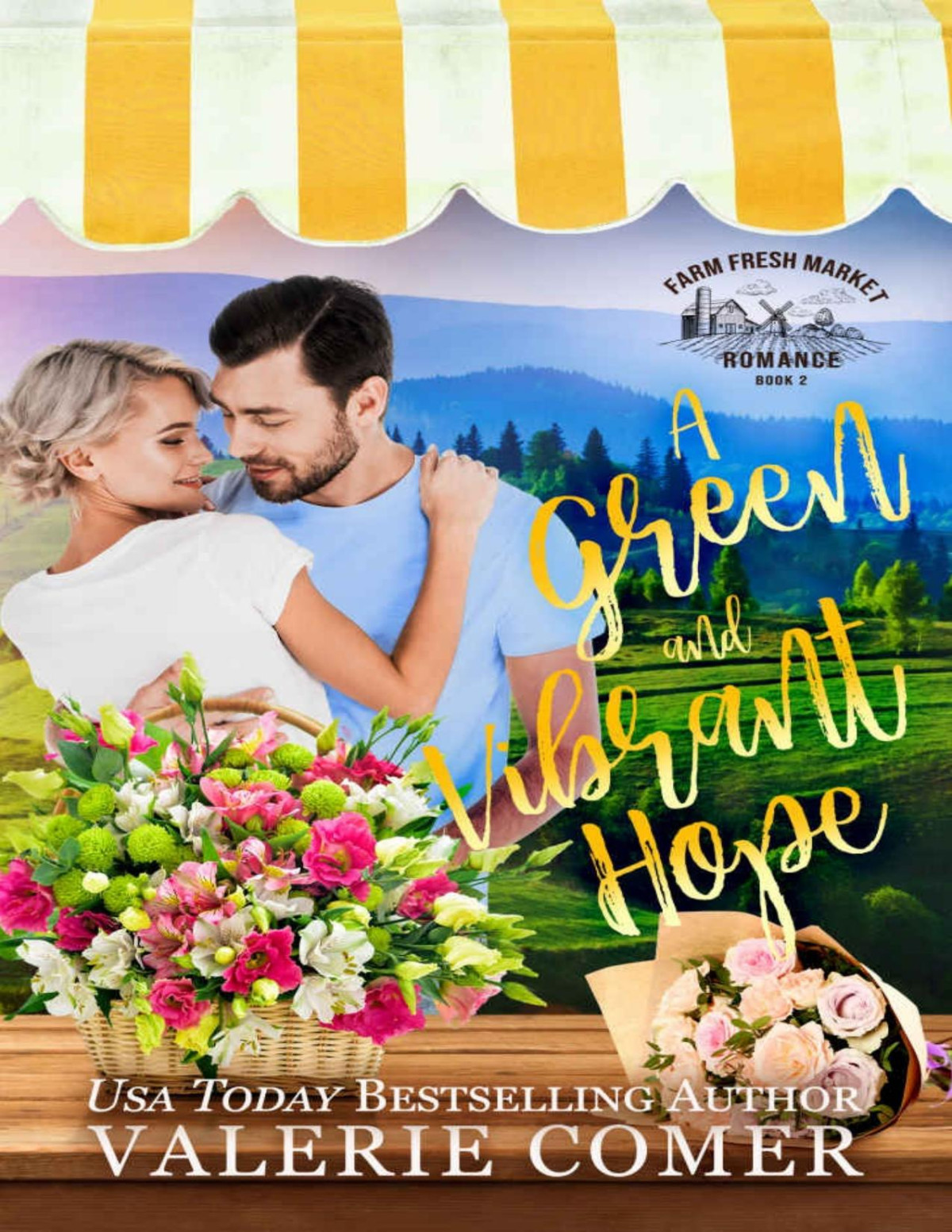 A Green And Vibrant Hope A Smalltown Christian Romance Farm Fresh Market Romance Book 2 Valerie Comer