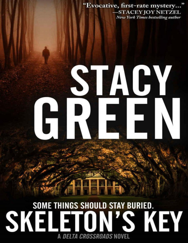 Skeletons Key Delta Crossroads Trilogy Book 2 Stacy Green