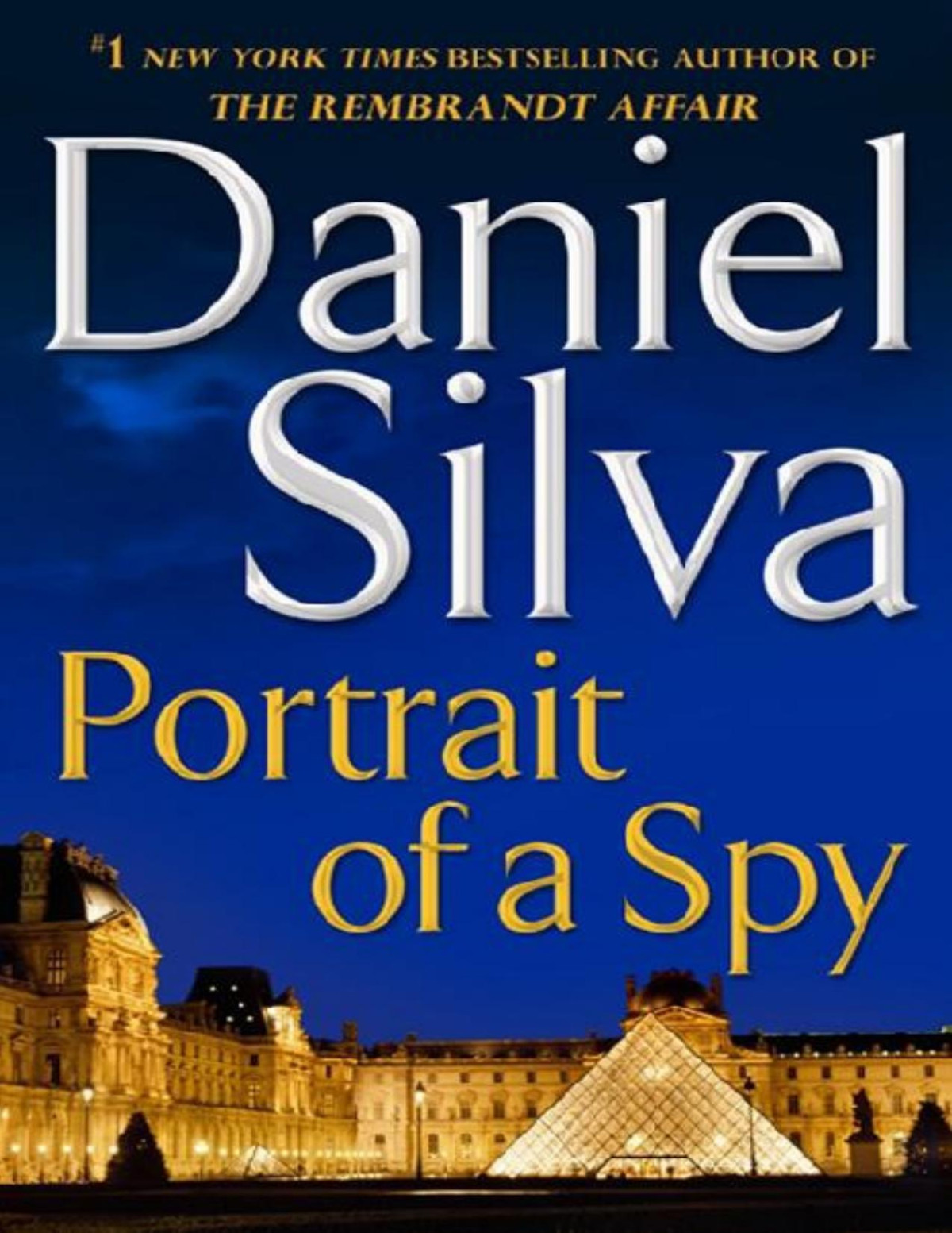 Portrait Of A Spy Daniel Silva