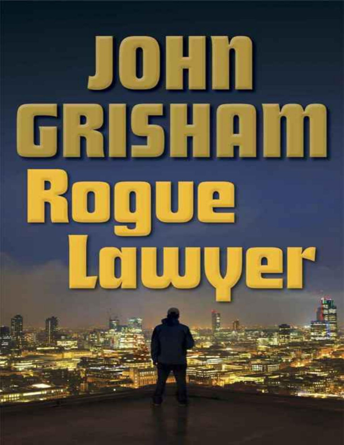 Grisham John Rogue Lawyer Grisham John