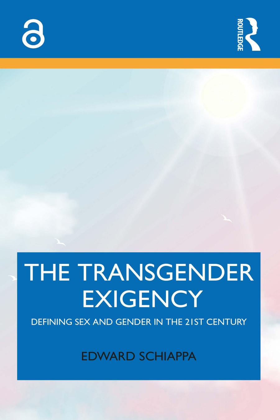The Transgender Exigency Defining Sex And Gender In The 21st Century Edward Schiappa