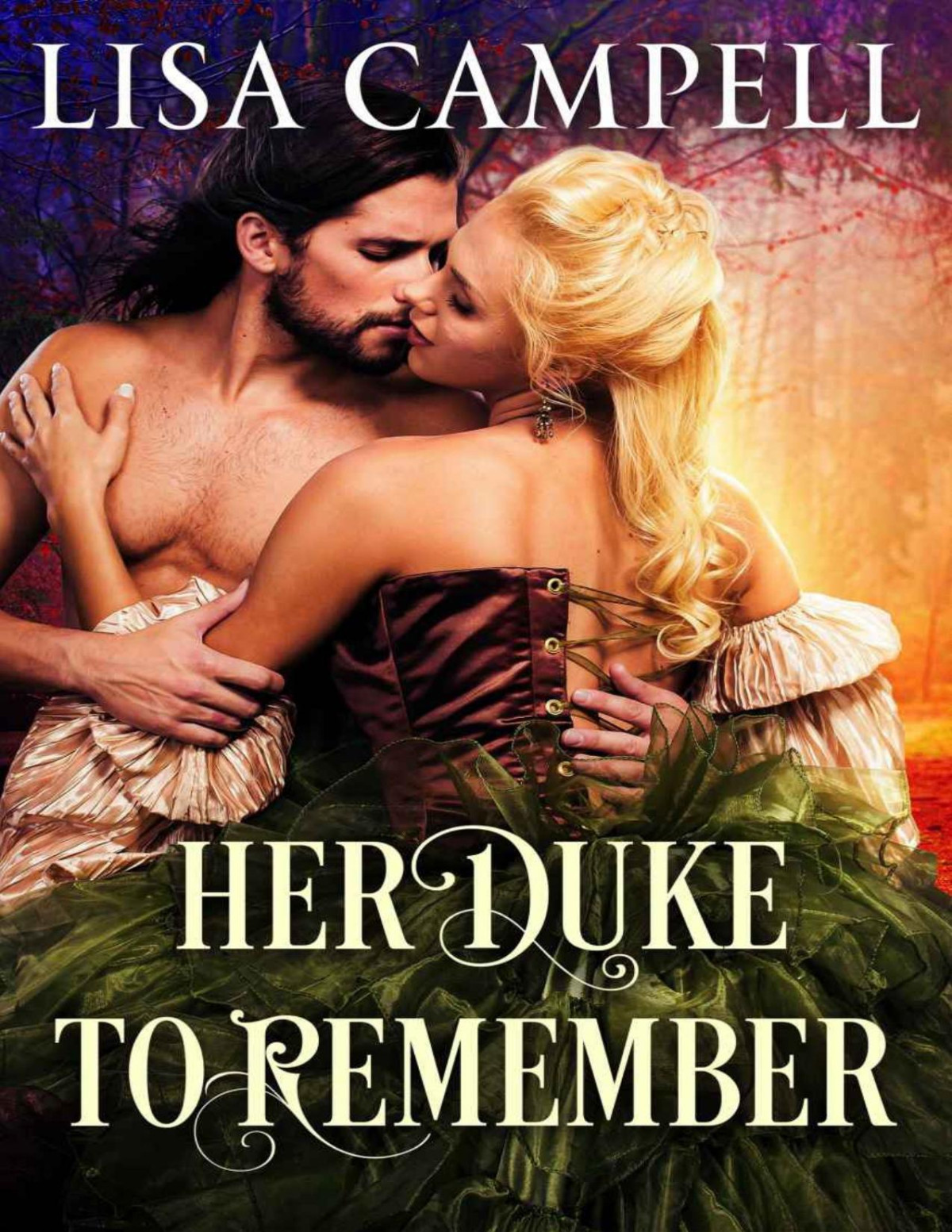 Her Duke To Remember Historical Regency Romance Lisa Campell