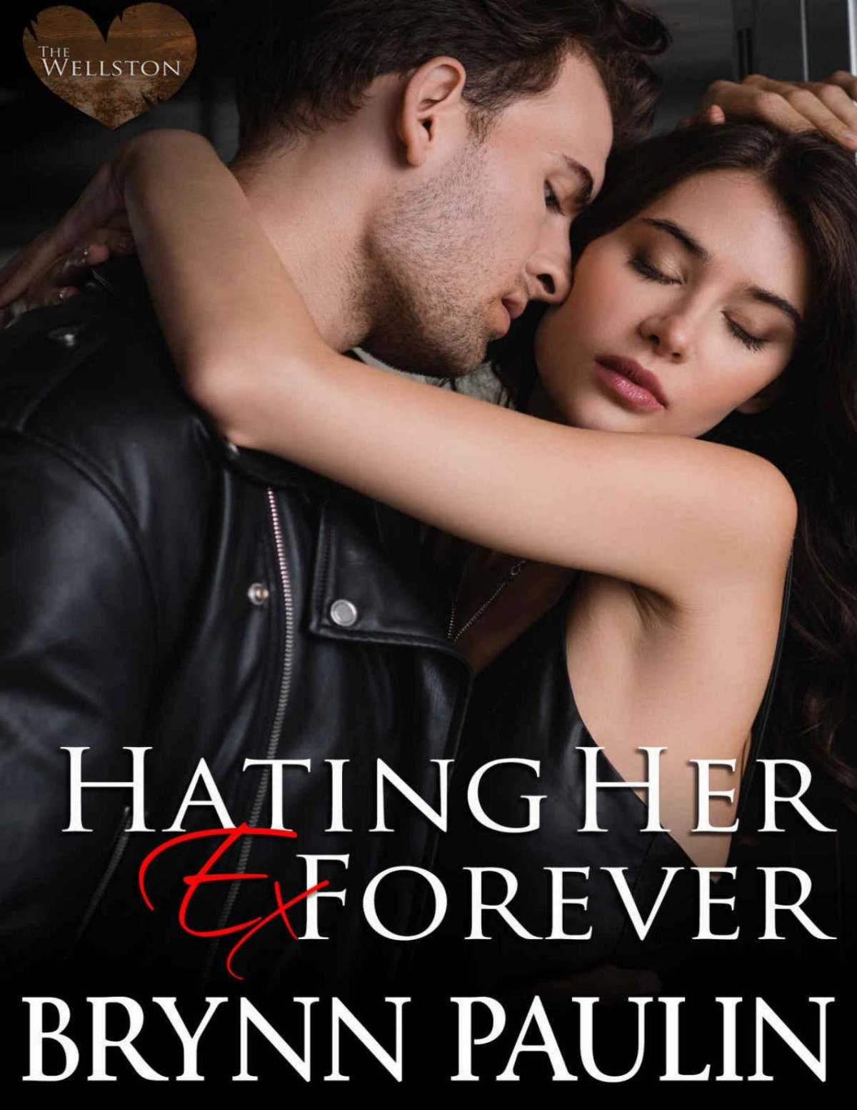 Hating Her Ex Forever Brynn Paulin