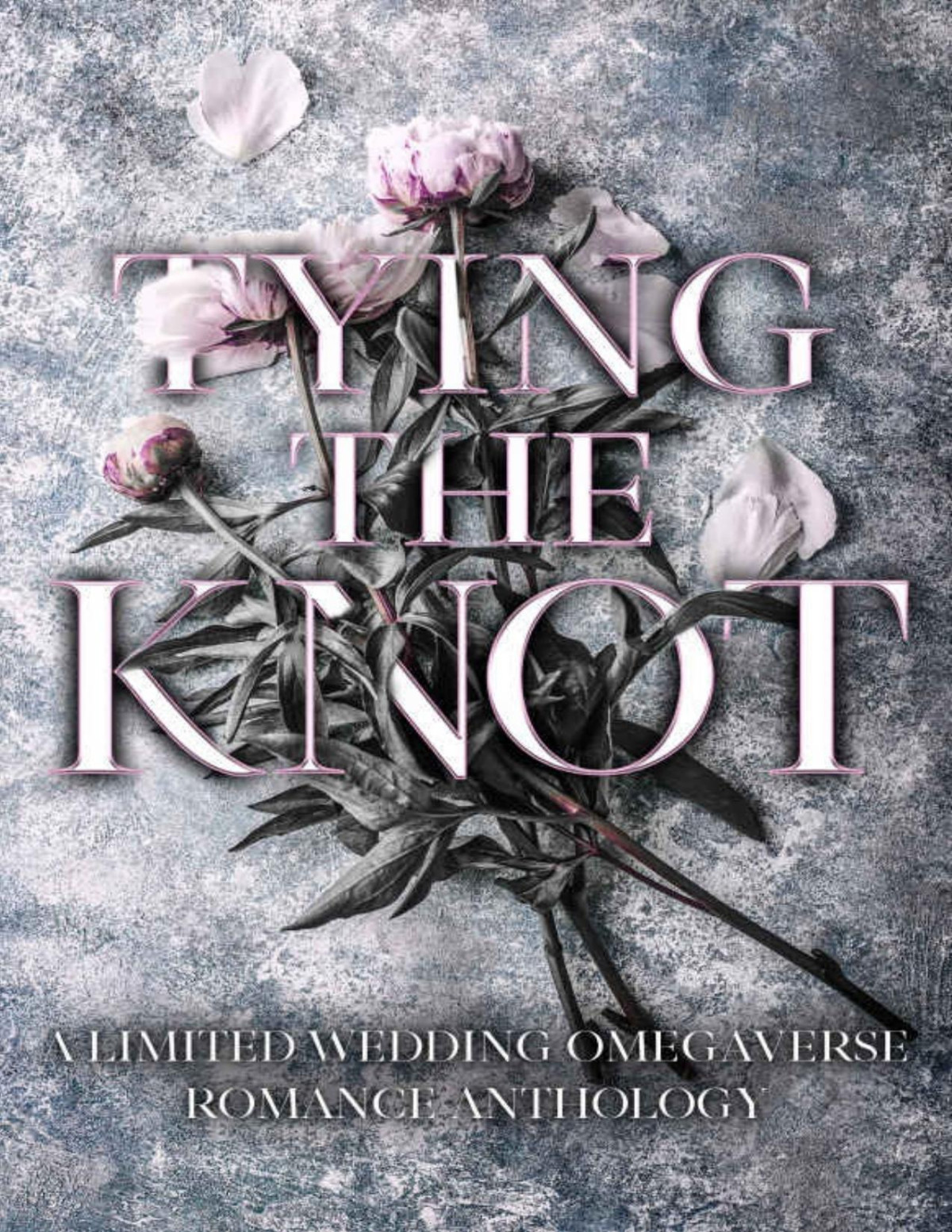 Tying The Knot A Limited Wedding Omegaverse Romance Anthology 1st Edition Ella Black