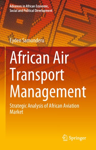 African Air Transport Management Strategic Analysis Of African Aviation Market Eyden Samunderu