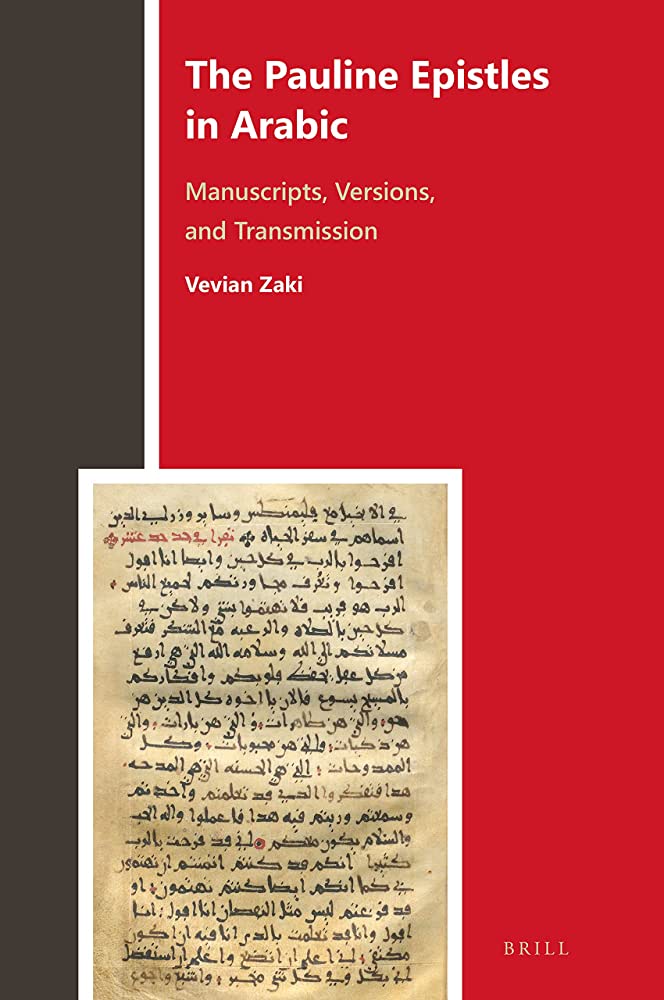 The Pauline Epistles In Arabic Manuscripts Versions And Transmission Vevian Zaki