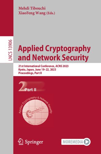 Applied Cryptography And Network Security 21st International Conference Acns 2023 Kyoto Japan June 1922 2023 Proceedings Part Ii Mehdi Tibouchi