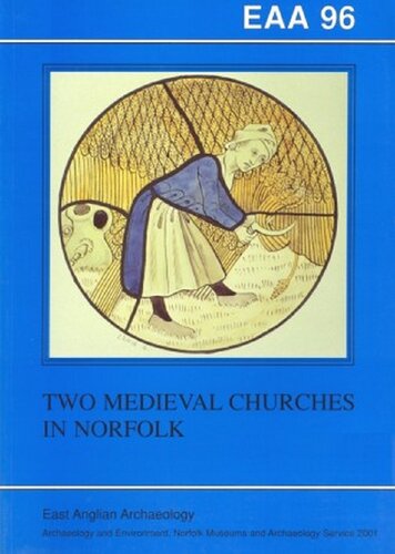 Two Medieval Churches In Norfolk Olwen Beazley Brian Ayers