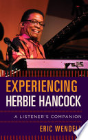 Experiencing Herbie Hancock Eric Wendell