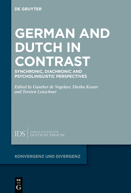 German And Dutch In Contrast Synchronic Diachronic And Psycholinguistic Perspectives Gunther De Vogelaer
