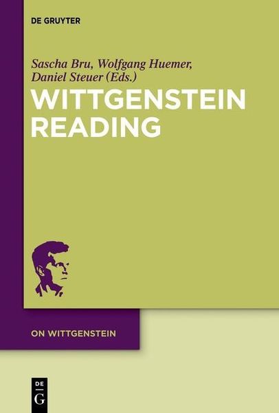 Wittgenstein Reading Sascha Bru Wolfgang Huemer Daniel Steuer
