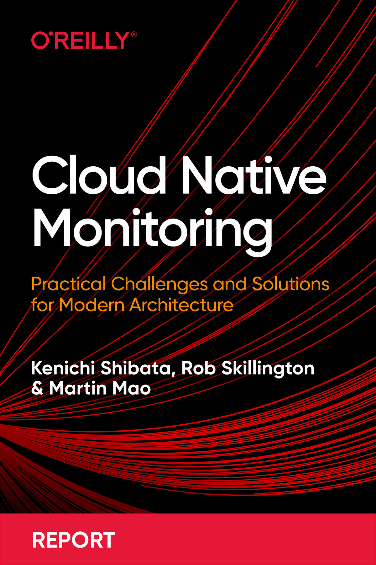 Cloud Native Monitoring Kenichi Shibata Rob Skillington Martin Mao