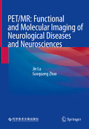 Petmr Functional And Molecular Imaging Of Neurological Diseases And Neurosciences Jie Lu