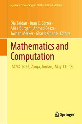 Mathematics And Computation Iacmc 2022 Zarqa Jordan May 1113 Dia Zeidan