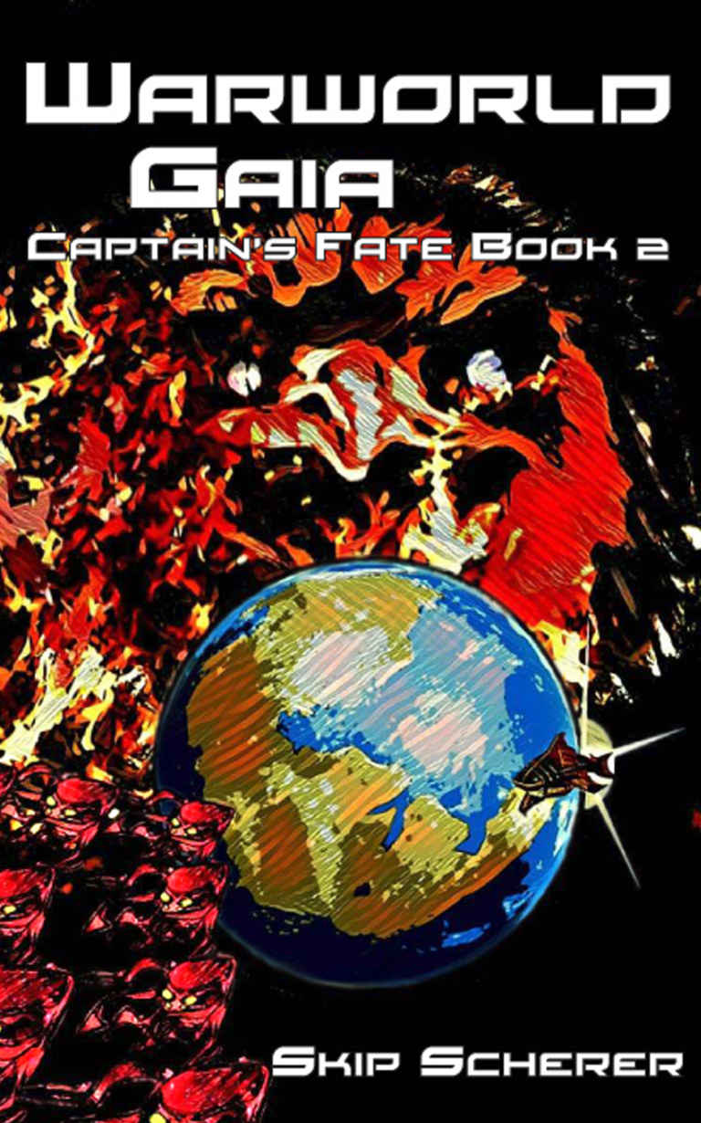Warworld Gaia Captains Fate Book 2 Skip Scherer