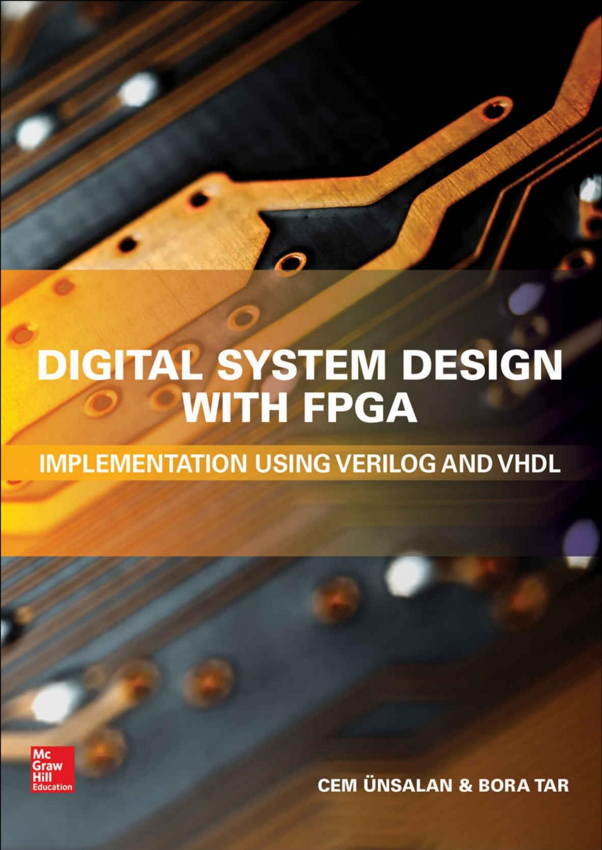 Digital System Design With Fpga Implementation Using Verilog And Vhdl 1st Edition Unsalan