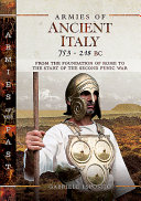 Armies Of Ancient Italy 753218 Bc From The Foundation Of Rome To The Start Of The Second Punic War Gabriele Esposito