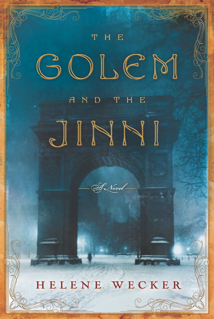 The Golem And The Jinni Helene Wecker