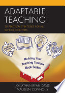 Adaptable Teaching 30 Practical Strategies For All School Contexts Jonathan Ryan Davis