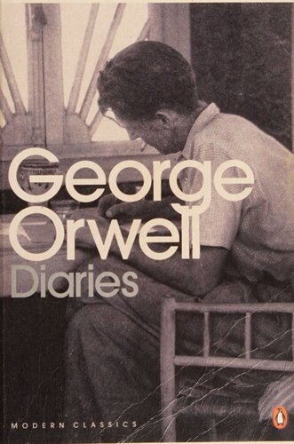 The Orwell Diaries Penguin Modern Classics George Orwell Peter Davison Editor