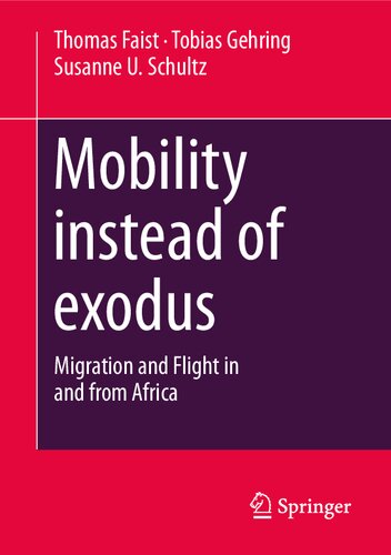 Mobility Instead Of Exodus Migration And Flight In And From Africa Thomas Faist