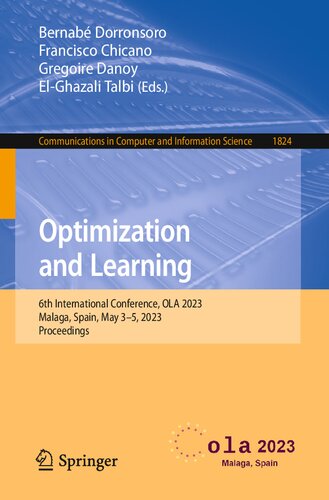 Optimization And Learning 6th International Conference Ola 2023 Malaga Spain May 35 2023 Proceedings Bernab Dorronsoro