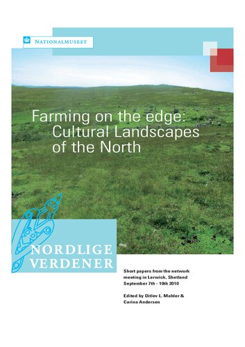Farming On The Edge Cultural Landscapes Of The North Some Features Of The Neolithic Of Shetland Short Papers From Network Meeting In Lerwick Shetland September 7th10th 2010 Ditlev L Mahler