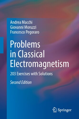 Problems In Classical Electromagnetism 203 Exercises With Solutions 2nd Edition Andrea Macchi