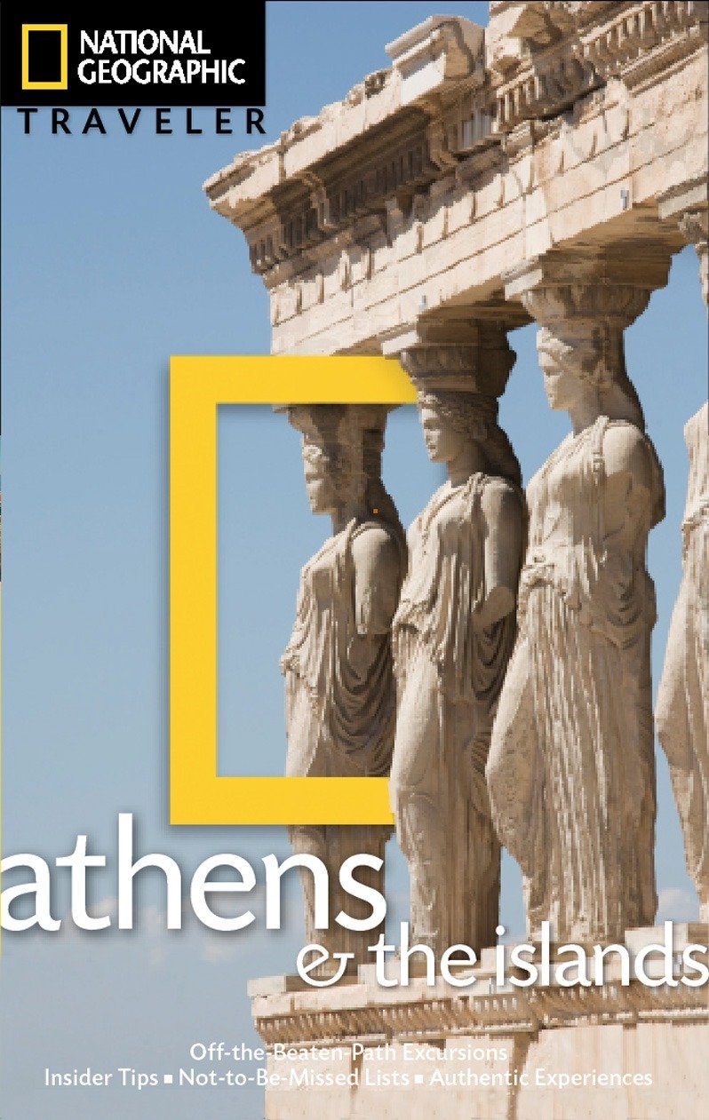 National Geographic Traveler Athens And The Islands Illustrated Joanna Kakissis
