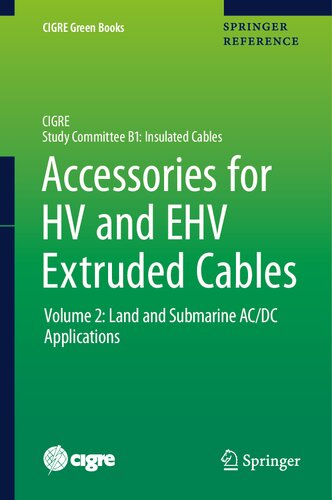 Accessories For Hv And Ehv Extruded Cables Volume 2 Land And Submarine Acdc Applications Pierre Argaut