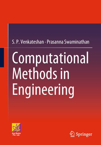 Computational Methods In Engineering S P Venkateshan Prasanna Swaminathan
