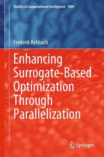 Enhancing Surrogatebased Optimization Through Parallelization Frederik Rehbach