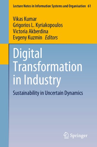 Digital Transformation In Industry Sustainability In Uncertain Dynamics Vikas Kumar