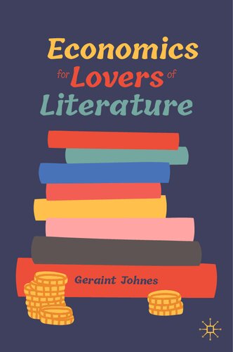 Economics For Lovers Of Literature Geraint Johnes