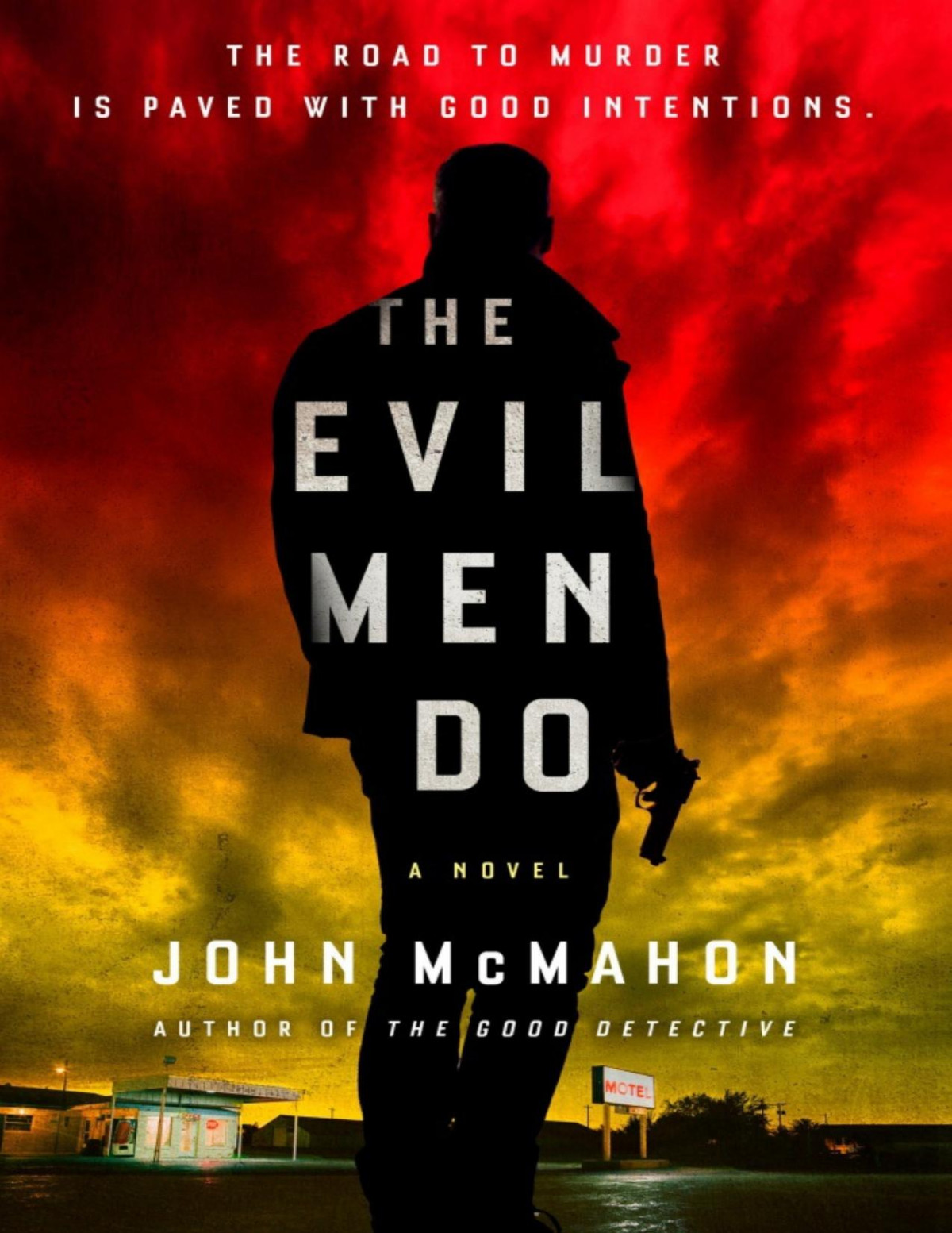 The Evil Men Do John Mcmahon