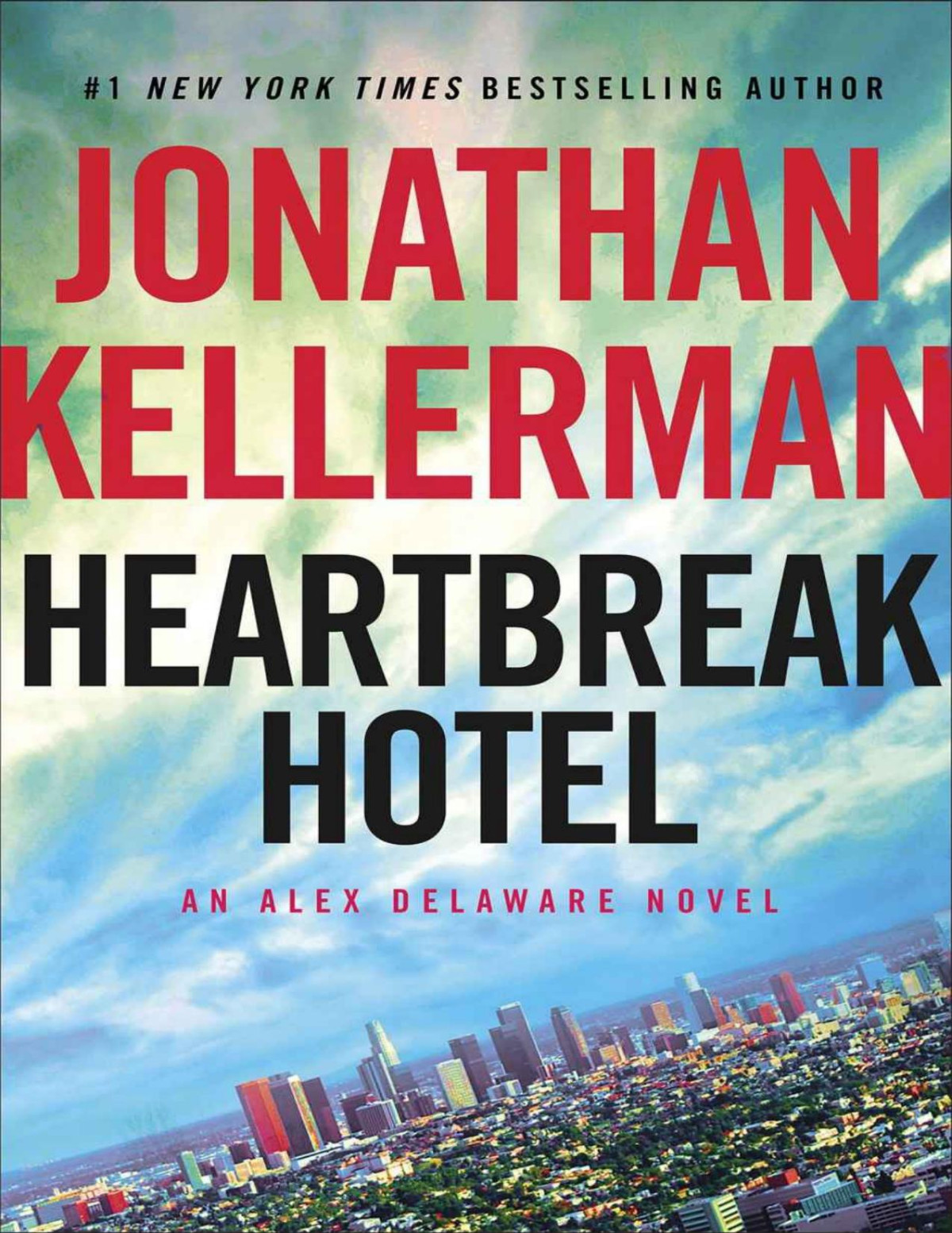 Heartbreak Hotel An Alex Delaware Novel Jonathan Kellerman