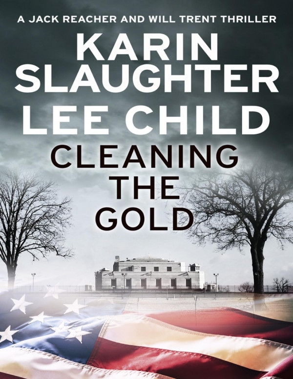Cleaning The Gold A Jack Reacher And Will Trent Short Story Karin Slaughter