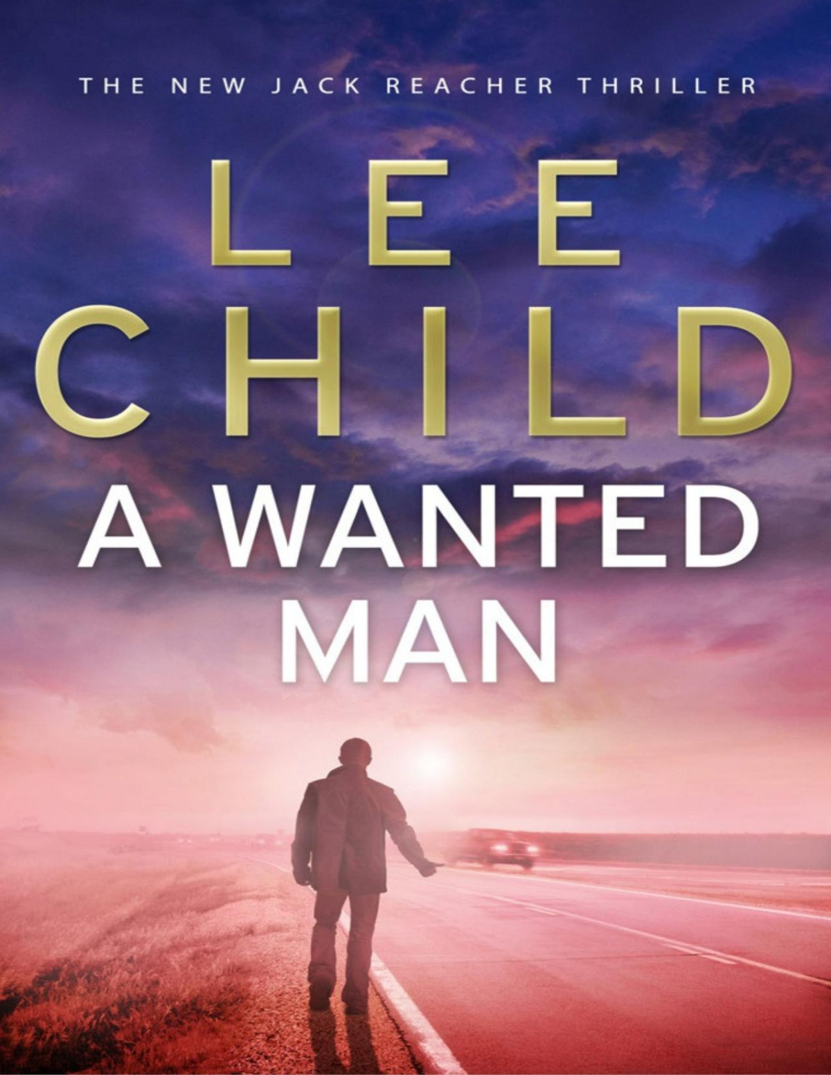A Wanted Man 1st Edition Lee Child