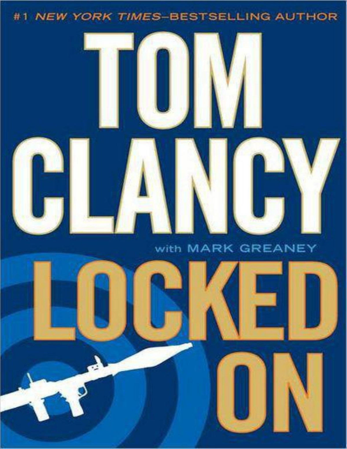 Locked On Tom Clancy Mark Greaney