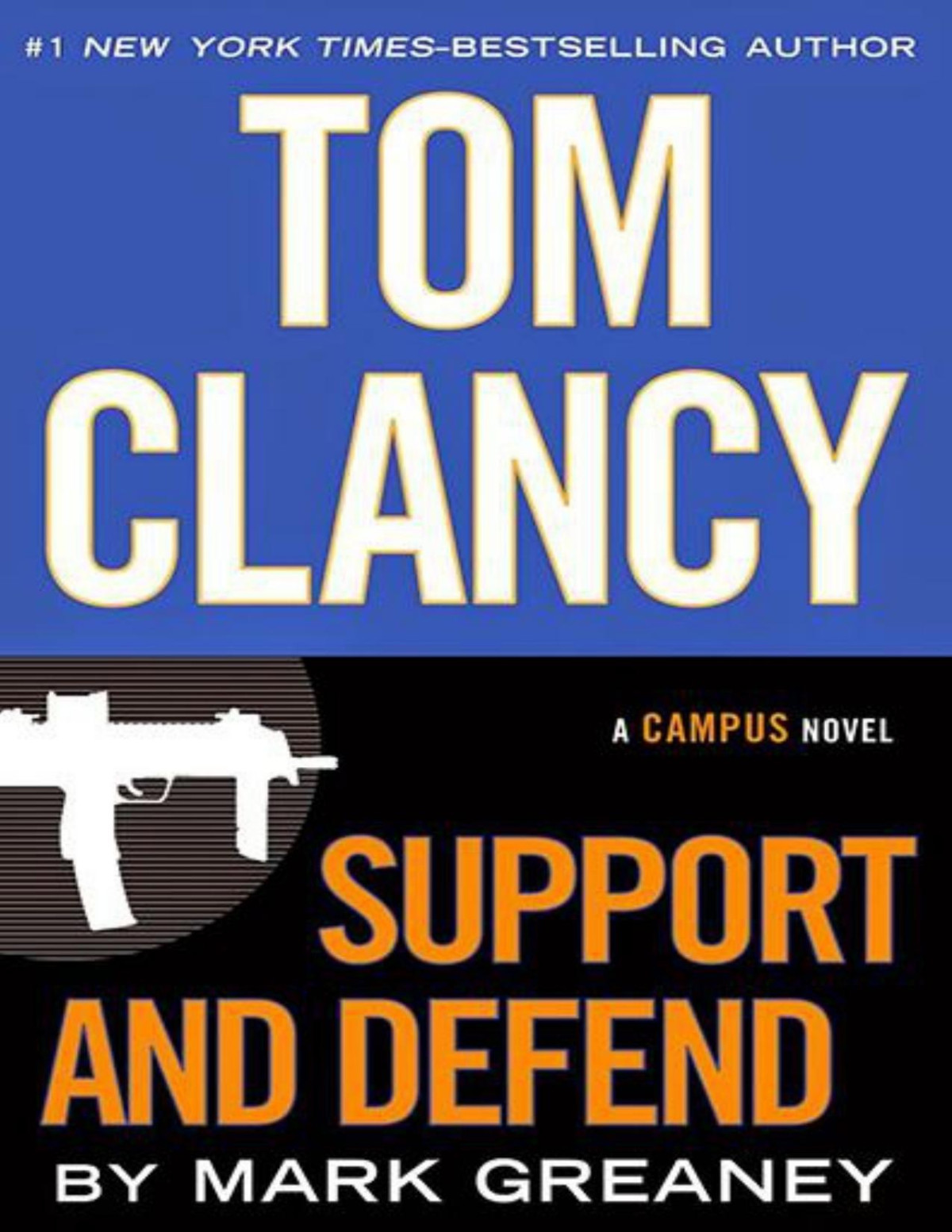 Jack Ryan Jn 06 Support And Defend A Campus Novel Tom Clancy Mark Greaney
