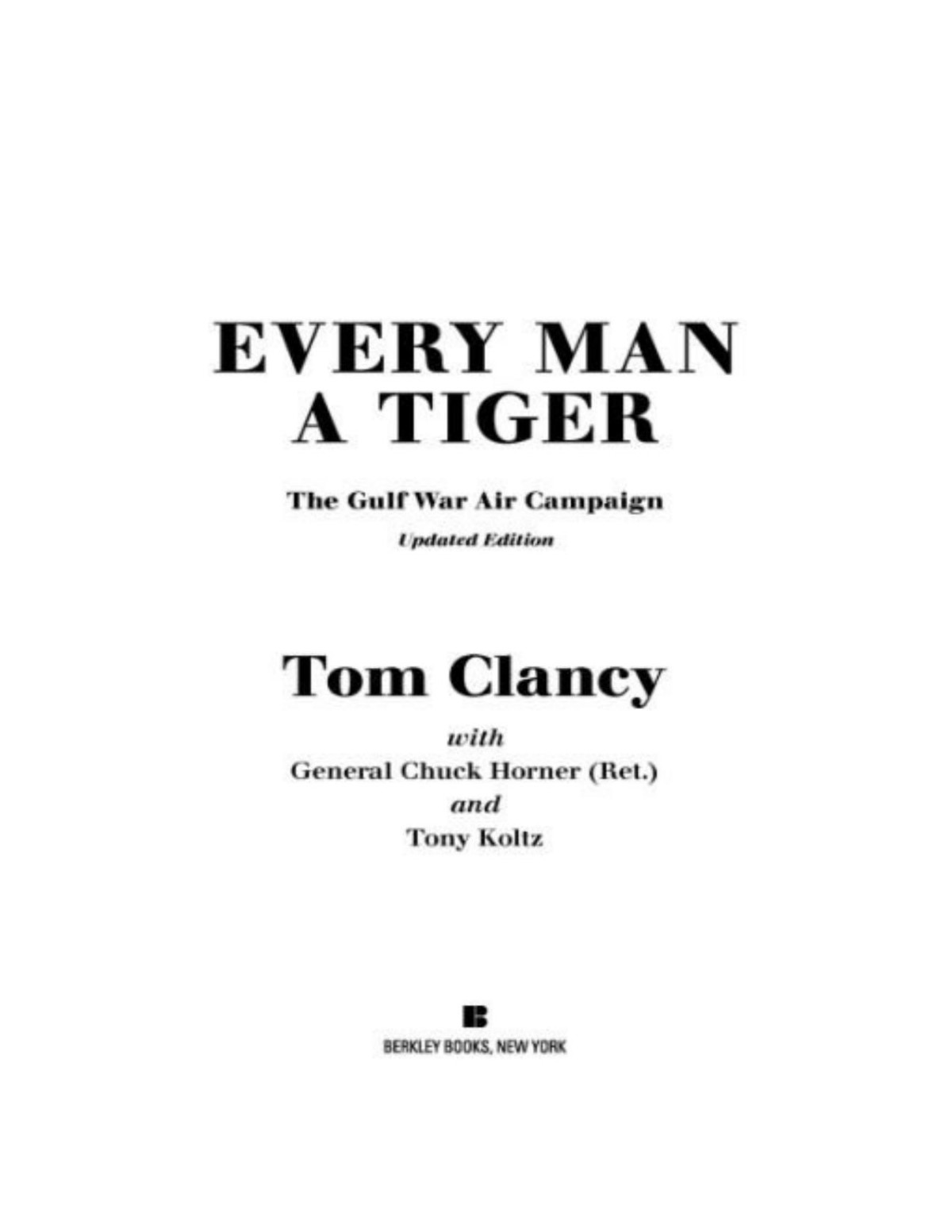 Every Man A Tiger Tom Clancy