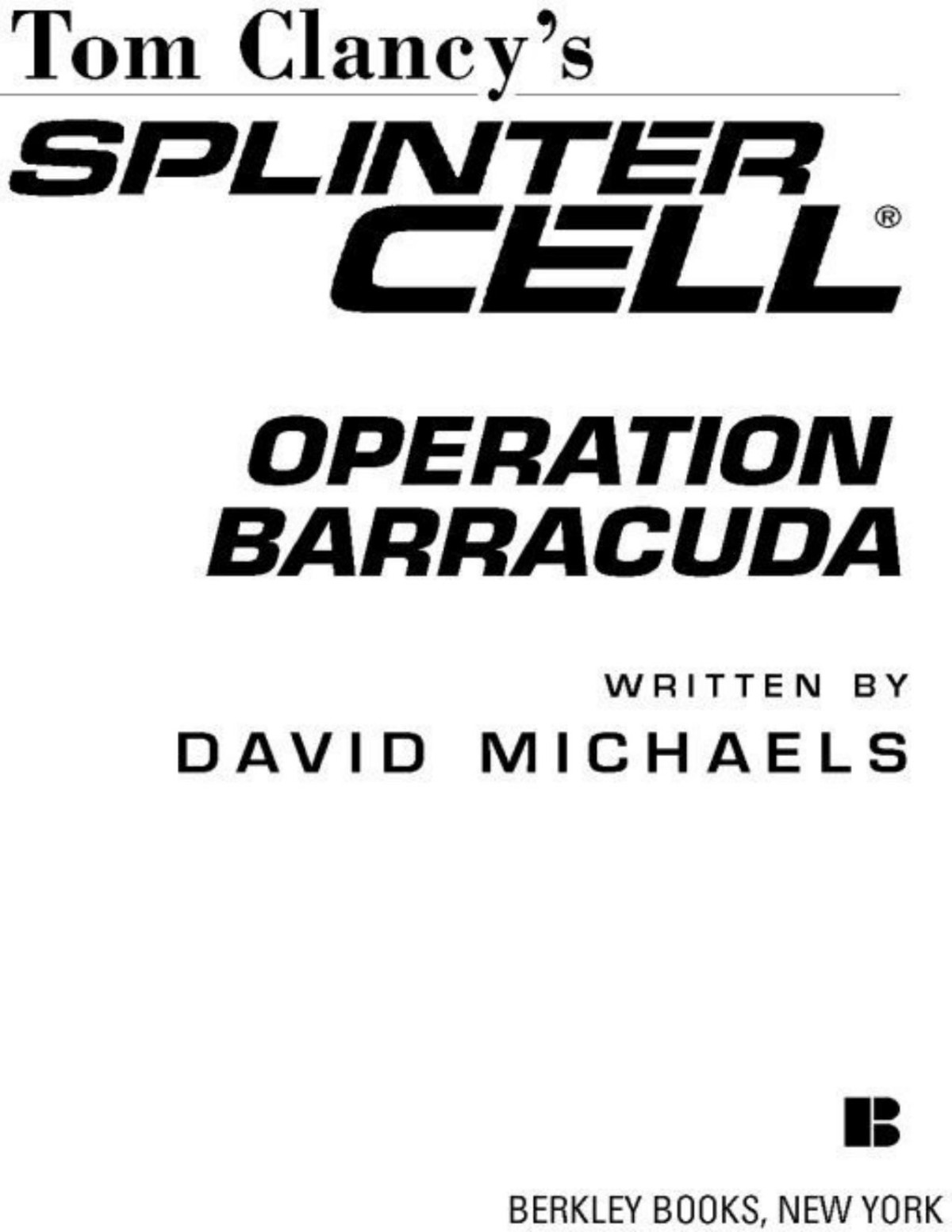 Operation Barracuda 2005 Clancy Tom Splinter Cell 02 David Michaels