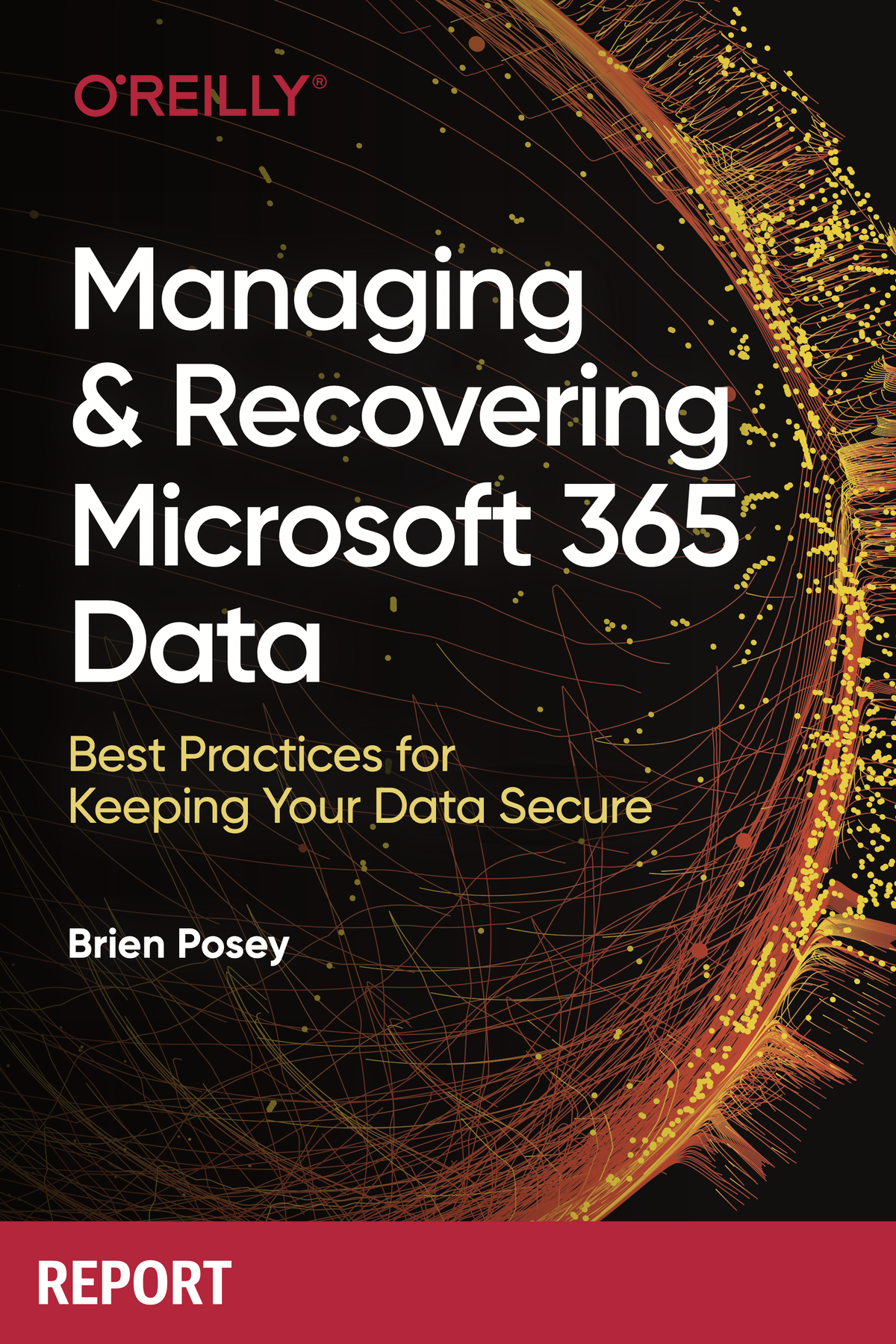 Managing And Recovering Microsoft 365 Data Brien Posey