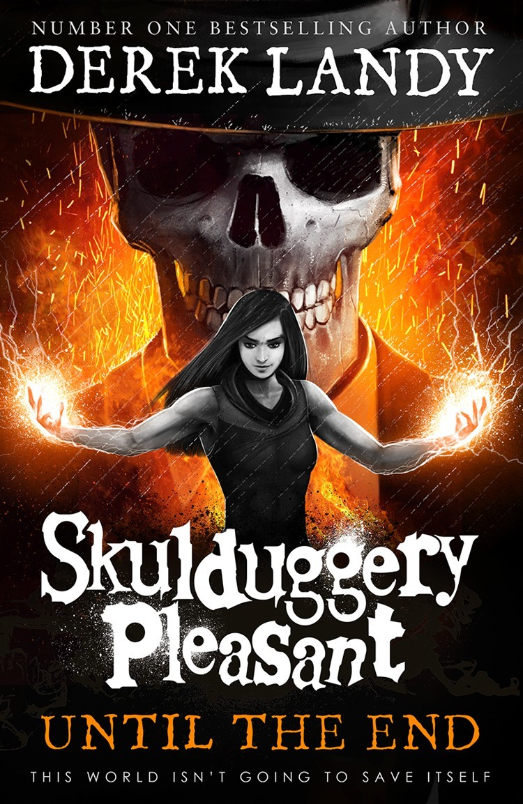 Skulduggery Pleasant Until The End Derek Landy