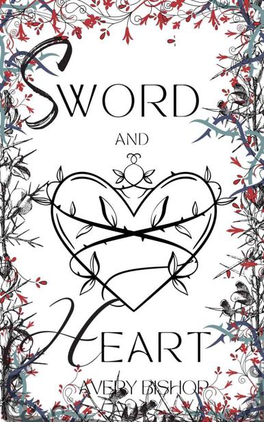 Sword And Heart A Fantasy Romance Avery Bishop Maurin Lee Aurora Miller
