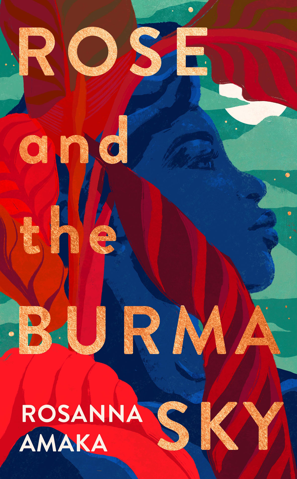 Rose And The Burma Sky Rosanna Amaka