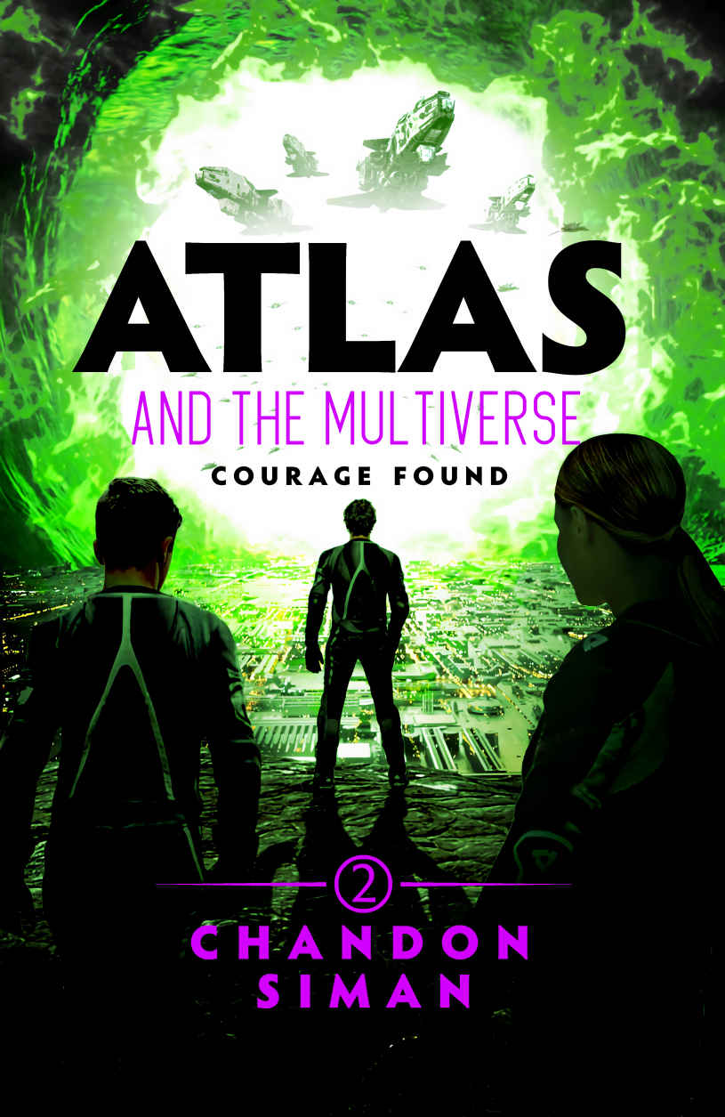 Atlas And The Multiverse Courage Found Atlasverse Book 2 Chandon Siman