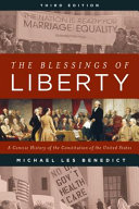 The Blessings Of Liberty A Concise History Of The Constitution Of The United States 3rd Edition Michael Les Benedict